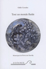Tout un monde fluide - Odile Caradec