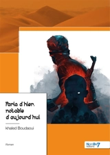 Paria d'hier, notable d'aujourd'hui - Khaled Boudaoui