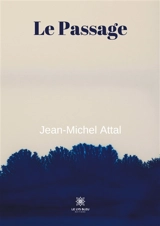 Le passage - Jean-Michel Attal