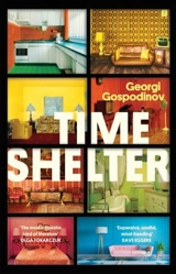 Time Shelter - Gospodinov, Georgi