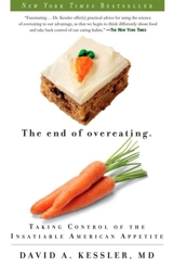 The End of Overeating - Kessler, David A.