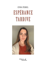 Espérance tardive - TEBEL, Eyoa