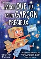 Parce que tu es un garçon précieux : Un livre magique pour enfants avec des images et des histoires inspirantes sur l'amour de soi, la confiance en soi et le courage - Finke, Linda
