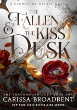 The Fallen and the Kiss of Dusk Vol. 4 - Broadbent, Carissa