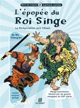 L'épopée du roi singe : pérégrination vers l'Ouest - Cheng'en Wu