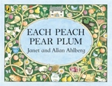 Each Peach Pear Plum - Allan Ahlberg
