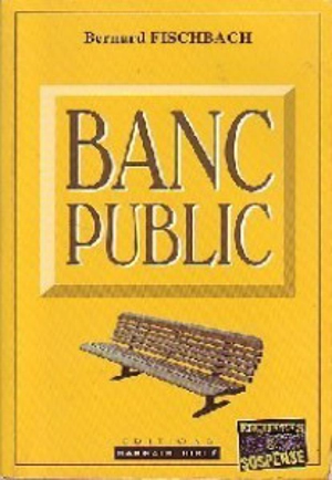 Banc public - Bernard Fischbach