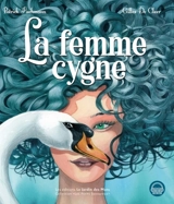 La femme cygne - Patrick Fischmann