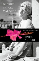 Until August - Gabriel Garcia Marquez
