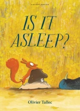 Is it Asleep ? - Olivier Tallec