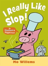 I Really Like Slop ! - Willems, Mo,  Willems, Mo (ILT)