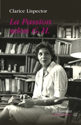 La passion selon G. H. - Clarice Lispector