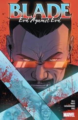 Blade Vol. 2 : Evil Against Evil Vol. 2 - Bryan Edward Hill