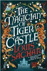 The Magician of Tiger Castle - Louis Sachar