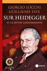 Sur Heidegger et le mythe surhumaniste - Giorgio Locchi