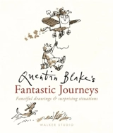 Quentin Blake's Fantastic Journeys - Blake, Quentin (Ill)