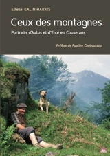 Ceux des montagnes : portraits d'Aulus et d'Ercé en Couserans - Estelle Galin Harris