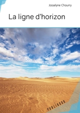 La ligne d'horizon - Josselyne Chourry