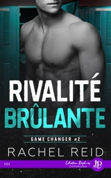 Rivalité brûlante - REID, RACHEL