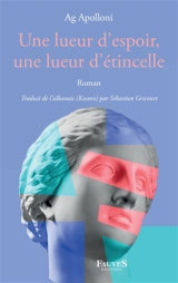 Une lueur d'espoir, une lueur d'étincelle - Ag Apolloni