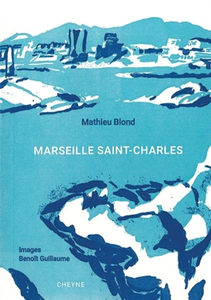 Marseille Saint-Charles - Mathieu Blond