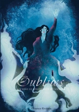 Oubliæs : Un zine de spectres et de mythes - Florence Rivières