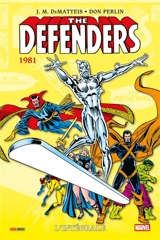 The Defenders : l'intégrale. 1981 - John Marc DeMatteis