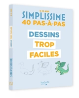 Simplissime : 40 pas-à-pas dessins trop faciles : 6-12 ans - Lise Herzog