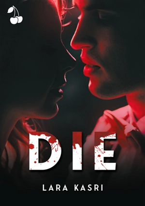Die - Lara Kasri