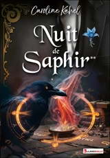 La nuit de saphir. Vol. 2 - Caroline Kahel