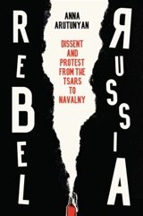 Rebel Russia - Arutunyan, Anna