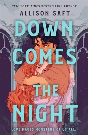 Down Comes the Night - Saft, Allison