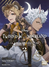 Twisted-Wonderland : la maison Savanaclaw. Vol. 2 - Yana Toboso