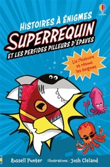 Superrequin et les perfides pilleurs d'épaves - Russell Punter