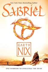 Sabriel : Abhorsen Trilogy - Garth Nix