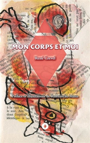 Mon corps et moi - Crevel, René