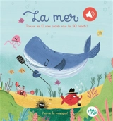 La mer : trouve les 10 sons cachés sous les 50 rabats ! - Stéphanie Campisi