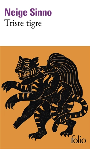 Triste tigre - Neige Sinno