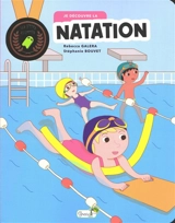 Je découvre la natation - Stéphanie Bouvet