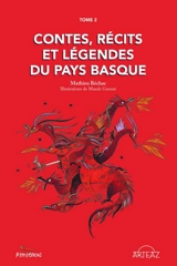 Contes, récits et légendes du Pays basque. Vol. 2 - Mathieu Béchac