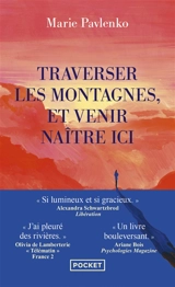 Traverser les montagnes, et venir naître ici - Marie Pavlenko