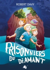 Prisonniers du diamant - Robert Davy