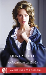 Une alliance inattendue - Tina Gabrielle