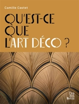 Qu'est ce que l'Art déco ? - Camille Castet