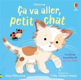 Ca va aller, petit chat - Anna Milbourne