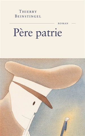 Père patrie - Thierry Beinstingel