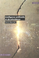 Intelligence artificielle et dé-coïncidence