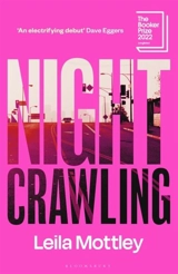 Nightcrawling : Longlisted for the Booker Prize 2022 - Mottley, Leila
