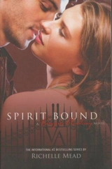Spirit Bound : Vampire Academy v.5 Vol. 5 - Richelle Mead