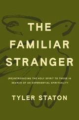 The Familiar Stranger - Staton, Tyler